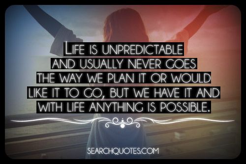 With Life Anything Is Possible - Picture Quotes